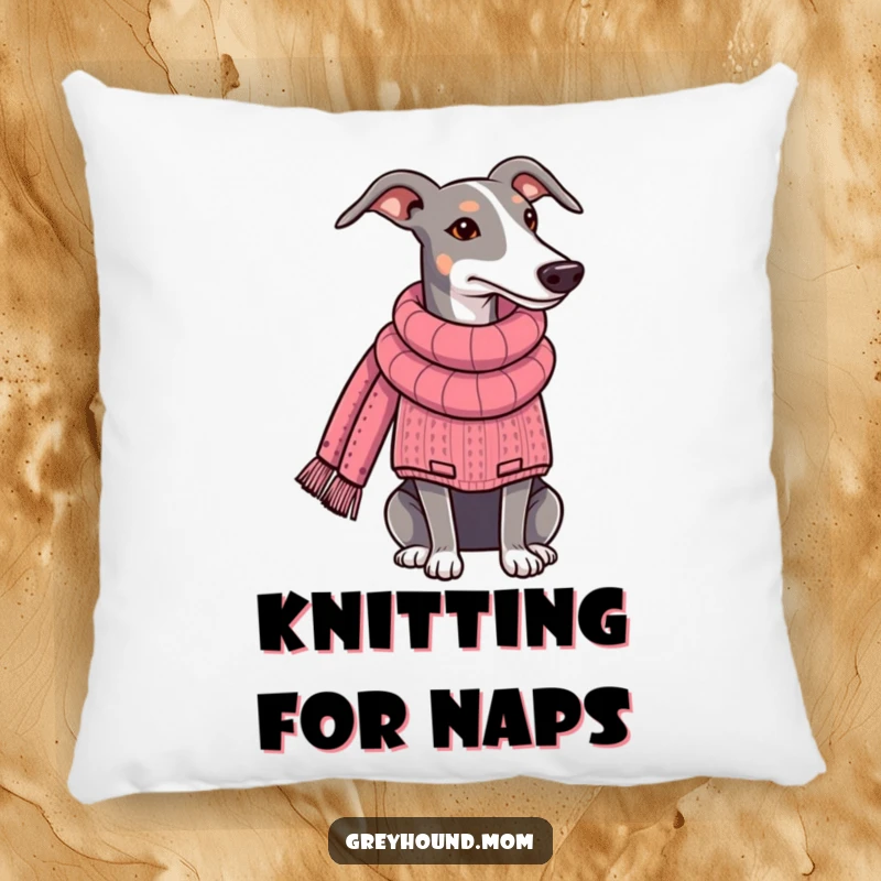 Funny Greyhound pillow, the dog is wearing a sweater and knitting a scarf, adding a cozy touch to decor. Ideal funny gift for crafters.