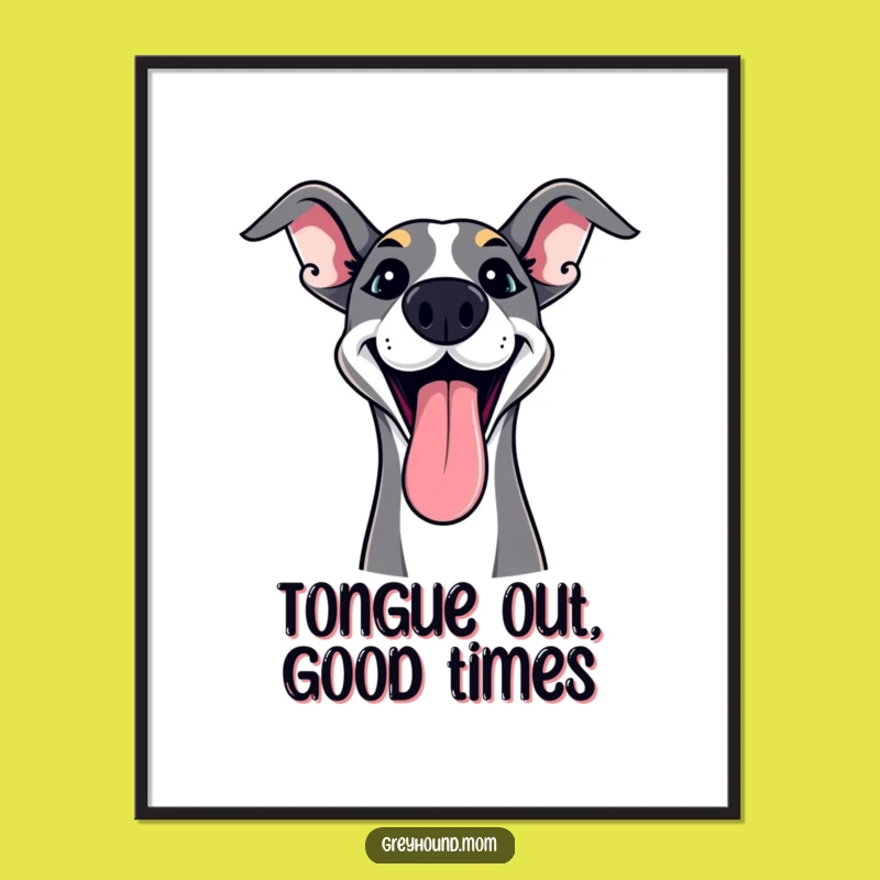 Funny Excited Greyhound Art Print: Tongue Out Joy - Instant Download Gift