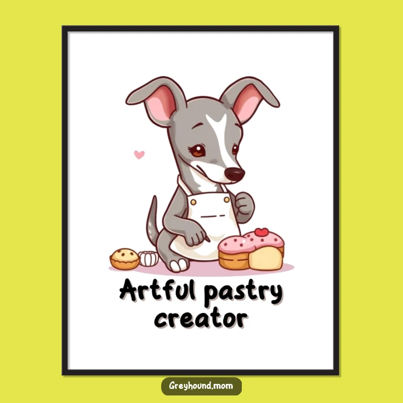 Funny Greyhound Baker Poster: Pastry Artistry Wall Decor - Perfect for Kitchens & Dog Lovers