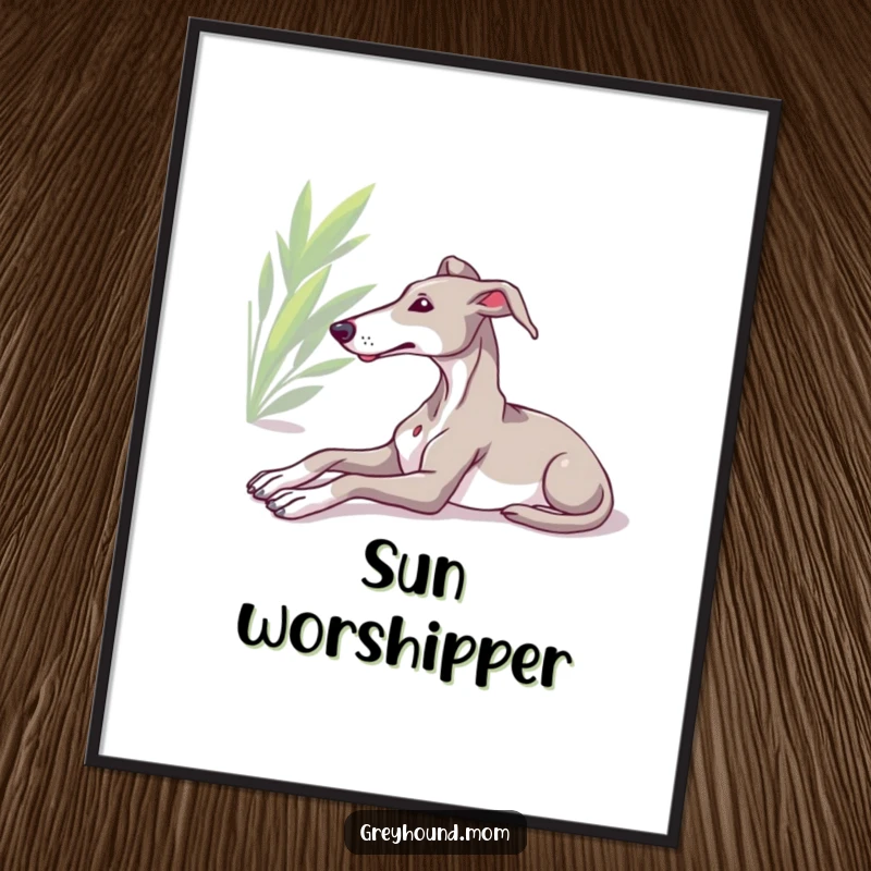Funny Greyhound poster, relaxed dog stretching in sun, peaceful wall art, serene canine, humorous gift for home decor.