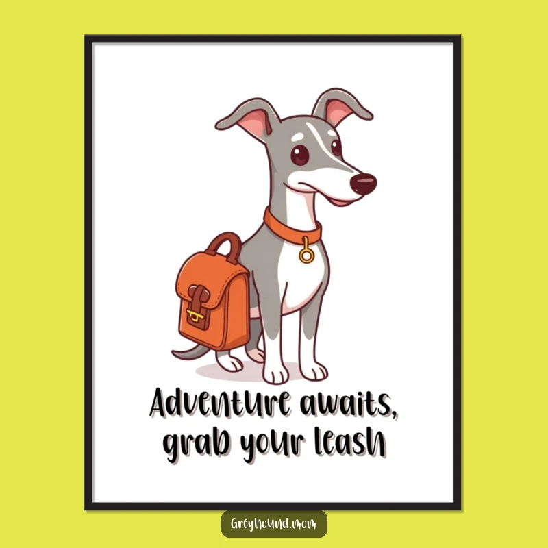 Free Printable Wall Art: Adventurous Greyhound Poster - DIY Downloadable Decor