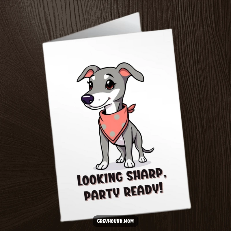 Funny Free Printable Birthday Card: A proud Greyhound sports a tiny, stylish bandana for a birthday bash.