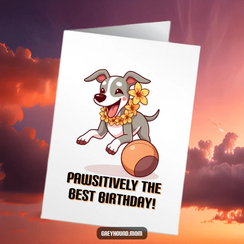 Funny Free Printable Birthday Card: Greyhound in Lei Running Joyfully After a Ball, Cheerful Greeting