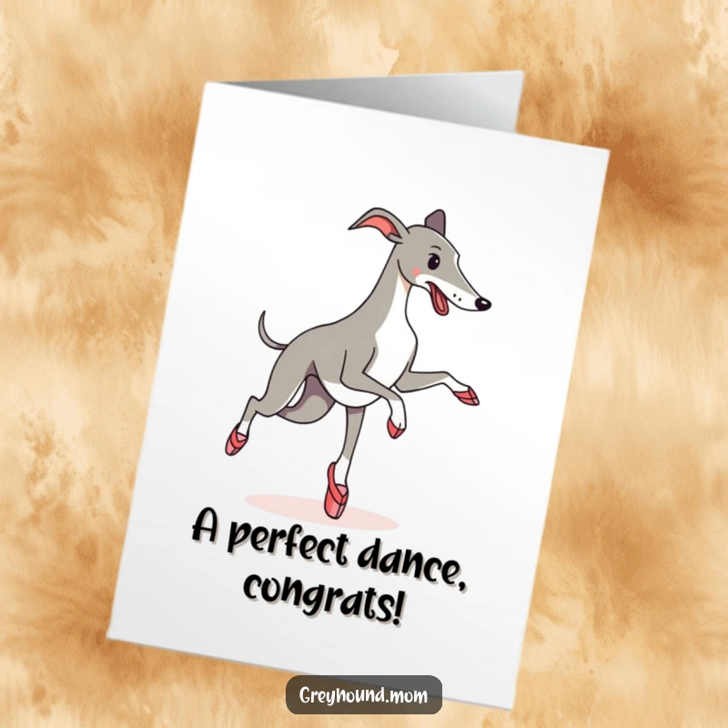 Funny Free Printable Congratulations Card: A Greyhound in ballet slippers mid-pirouette, a comical celebration.