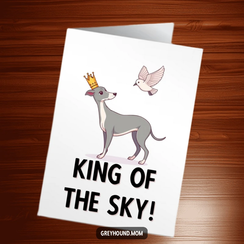 Funny Free Printable Congratulations Card: A regal Greyhound wearing a crown intently watches a bird soar.
