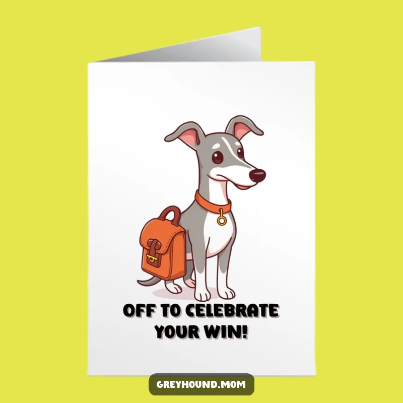 Free Printable Congrats Card: Ready-for-Anything Greyhound - Downloadable Gift