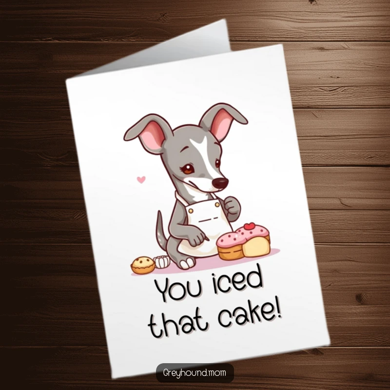 Funny Free Printable Congratulations Card: Greyhound in a tiny apron artfully decorating a small pastry, celebrating a sweet success.
