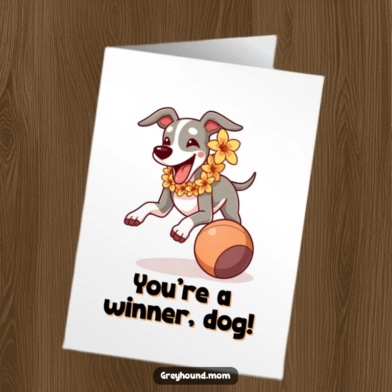 Funny Free Printable Congrats Card: Enthusiastic Greyhound with lei, Celebrating a Victory