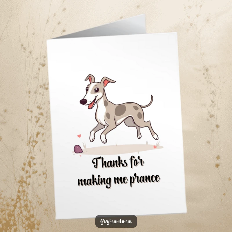 Funny Free Printable Thank You Card: A Greyhound with a happy prance enjoys its surroundings with delight