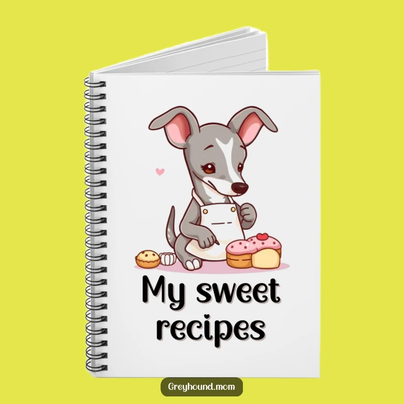 Funny Greyhound Baker Notebook: Jot Down Sweet Ideas - Ideal Gift for Creative Bakers