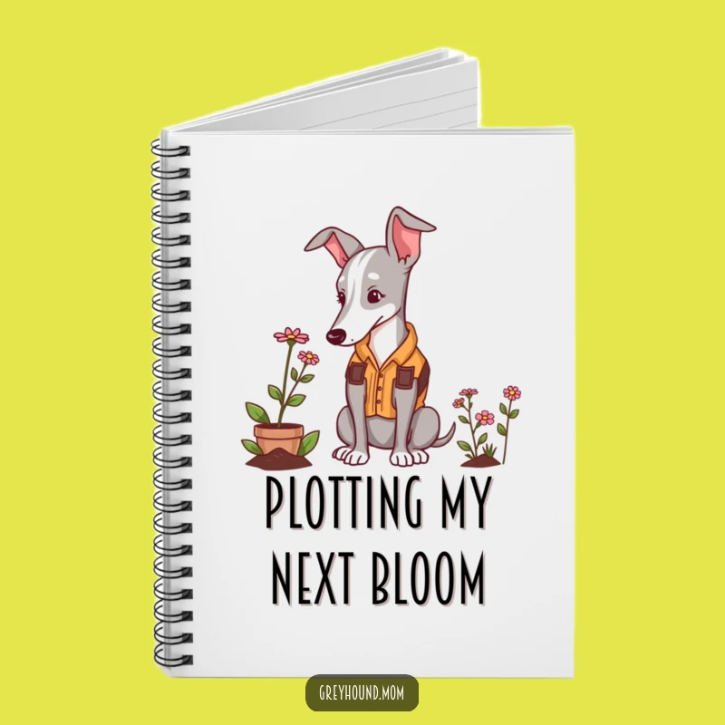 Funny Greyhound Gardener Notebook: Cute Dog Journal for Notes, Perfect Funny Gift