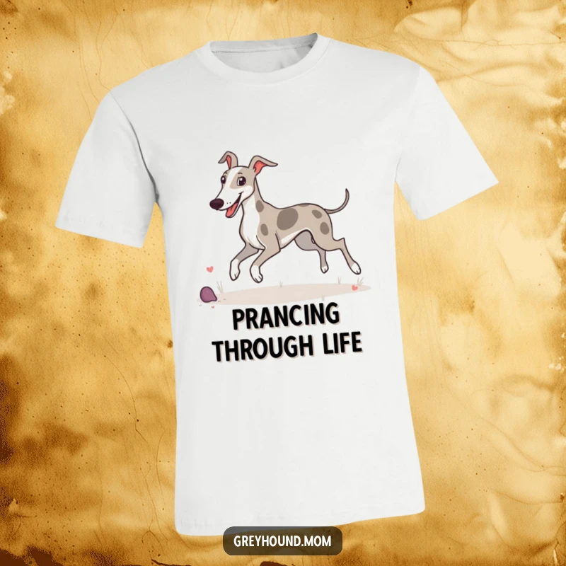 Funny t-shirt featuring a Greyhound with a happy prance, joyfully taking in its surroundings.